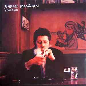 Shane MacGowan + The Popes - More Songs About Drinking & Thinking
