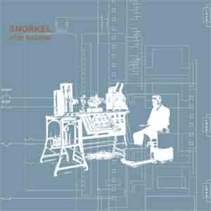 Snorkel  - Stop Machine