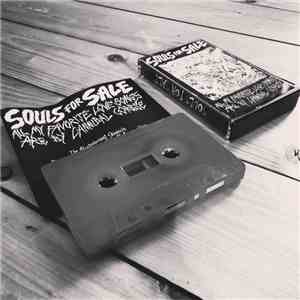 Souls For Sale - All My Favorite Love Songs Are By Cannibal Corpse