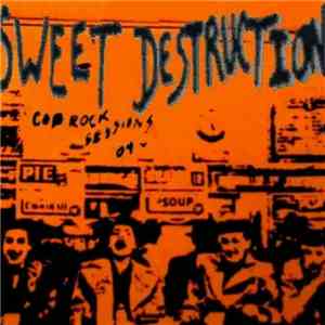 Sweet Destruction - Coprock Sessions '09