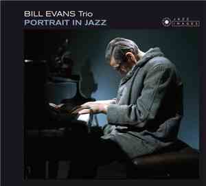 The Bill Evans Trio - Portrait In Jazz