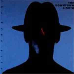 The Blue Nile - The Downtown Lights