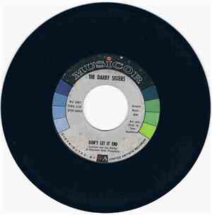 The Darby Sisters - Don't Let It end / Ya' Gotta'