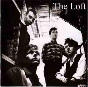 The Loft - Magpie Eyes 1982-1985