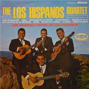 The Los Hispanos Quartet - Los Grandes Exitos De Los Hispanos