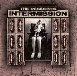 The Residents - Intermission