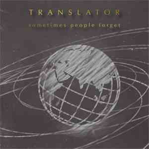 Translator  - Sometimes People Forget