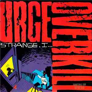 Urge Overkill - Strange, I...