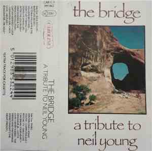 Various - The Bridge - A Tribute To Neil Young