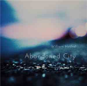 William Hoshal - Abandoned City
