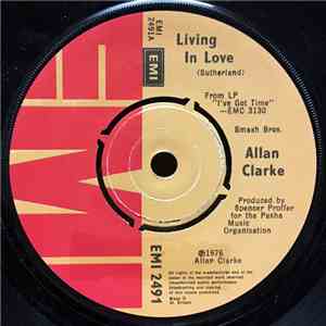 Allan Clarke - Living In Love