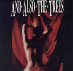And Also The Trees - The Pear Tree