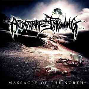 Assassinate The Following - Massacre Of The North