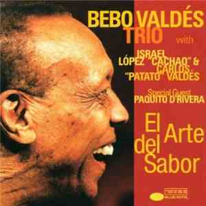 Bebo Valdés Trio - El Arte Del Sabor