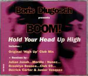 Boris Dlugosch Presents Boom! - Hold Your Head Up High