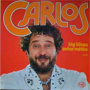Carlos  - Big Bisou
