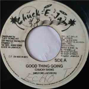 Chucky Ranks - Good Thing Going / Wine Up Yu Body