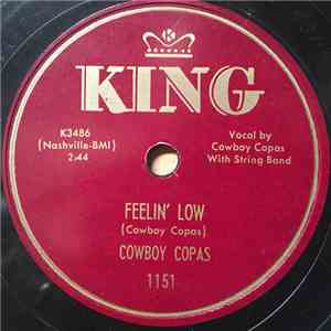 Cowboy Copas - Feelin' Low / Love Me Now