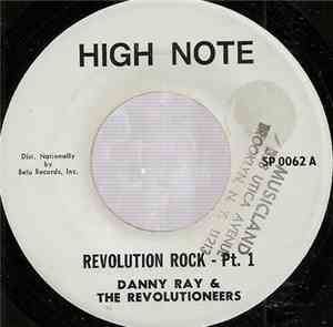 Danny Ray  & Revolutioneers - Revolution Rock - Pt. 1