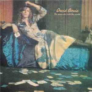 David Bowie - The Man Who Sold The World
