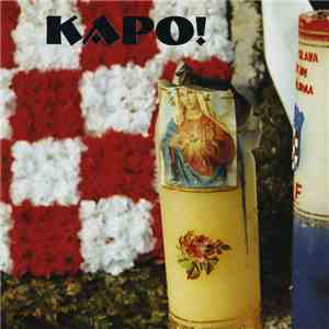 Death In June Presents Kapo! - Kapo!