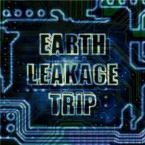 Earth Leakage Trip - Earth Leakage Trip (Remastered Compilation)