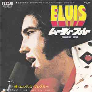 Elvis Presley - Moody Blue