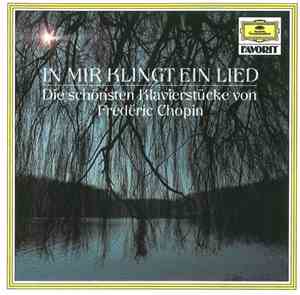 Frédéric Chopin - In Mir Klingt Ein Lied (Die Schönsten Klavierstücke Von F ...