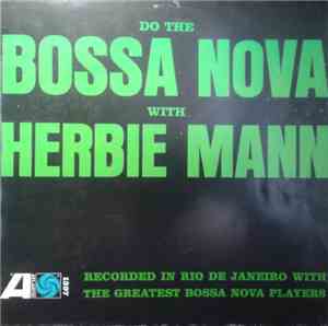 Herbie Mann - Do The Bossa Nova With Herbie Mann