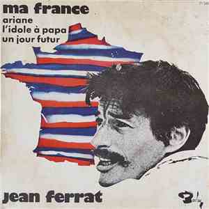 Jean Ferrat - Ma France