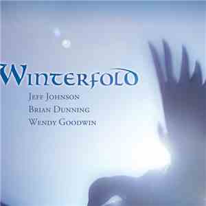 Jeff Johnson, Brian Dunning, Wendy Goodwin - Winterfold
