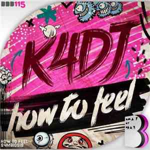 K4DJ - How To Feel