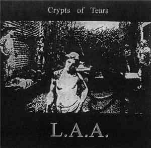 L.A.A. - Crypts Of Tears