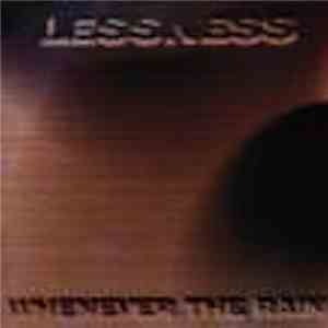 Lessness - Whenever The Rain