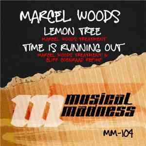 Marcel Woods - Lemon Tree / Time Is Running Out