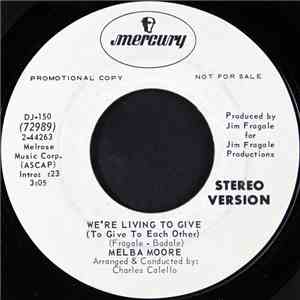 Melba Moore - We're Living To Give (To Give To Each Other)