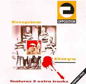 Opposition - Empire Days