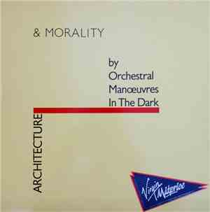 Orchestral Manoeuvres In The Dark - Architecture & Morality