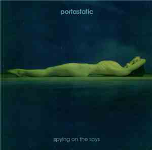 Portastatic - Spying On The Spys