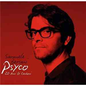 Samuele Bersani - Psyco 20 Anni Di Canzoni
