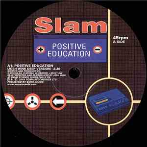 Slam - Positive Education (Josh Wink Remixes)