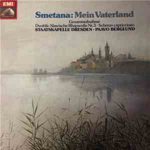 Smetana, Dvořák, Staatskapelle Dresden, Paavo Berglund - Mein Vaterland (Má ...