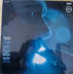 Stan Getz / Eddie Sauter - Focus