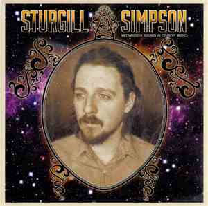Sturgill Simpson - Metamodern Sounds In Country Music