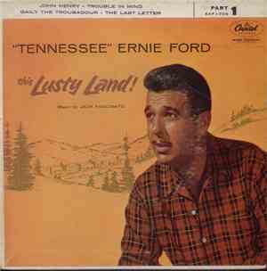 Tennessee Ernie Ford - This Lusty Land! (Part 1)