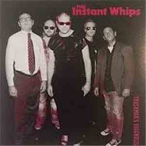 The Instant Whips - Trashman's Diagnosis