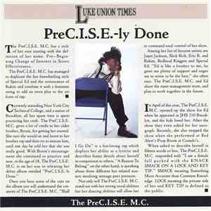 The PreC.I.S.E. MC - PreC.I.S.E.-ly Done