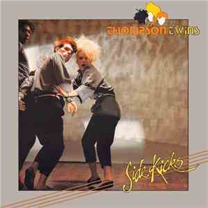 Thompson Twins - Side Kicks