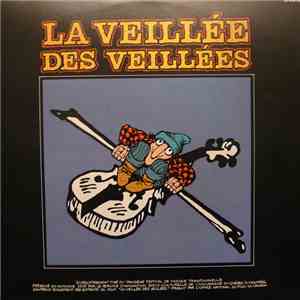 Various - La Veillée Des Veillées
