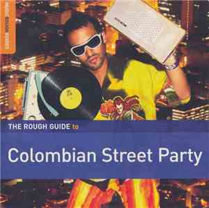 Various - The Rough Guide To Colombian Street Party